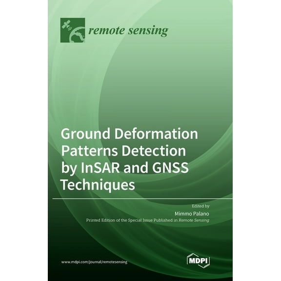 Ground Deformation Patterns Detection by InSAR and GNSS Techniques, (Hardcover)