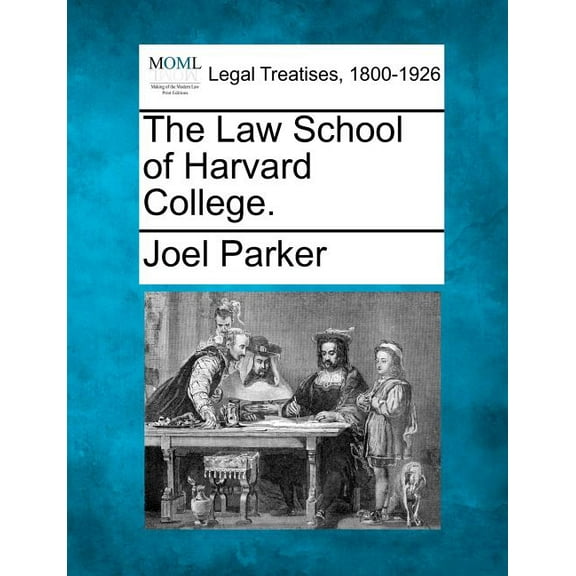 The Law School of Harvard College. (Paperback)
