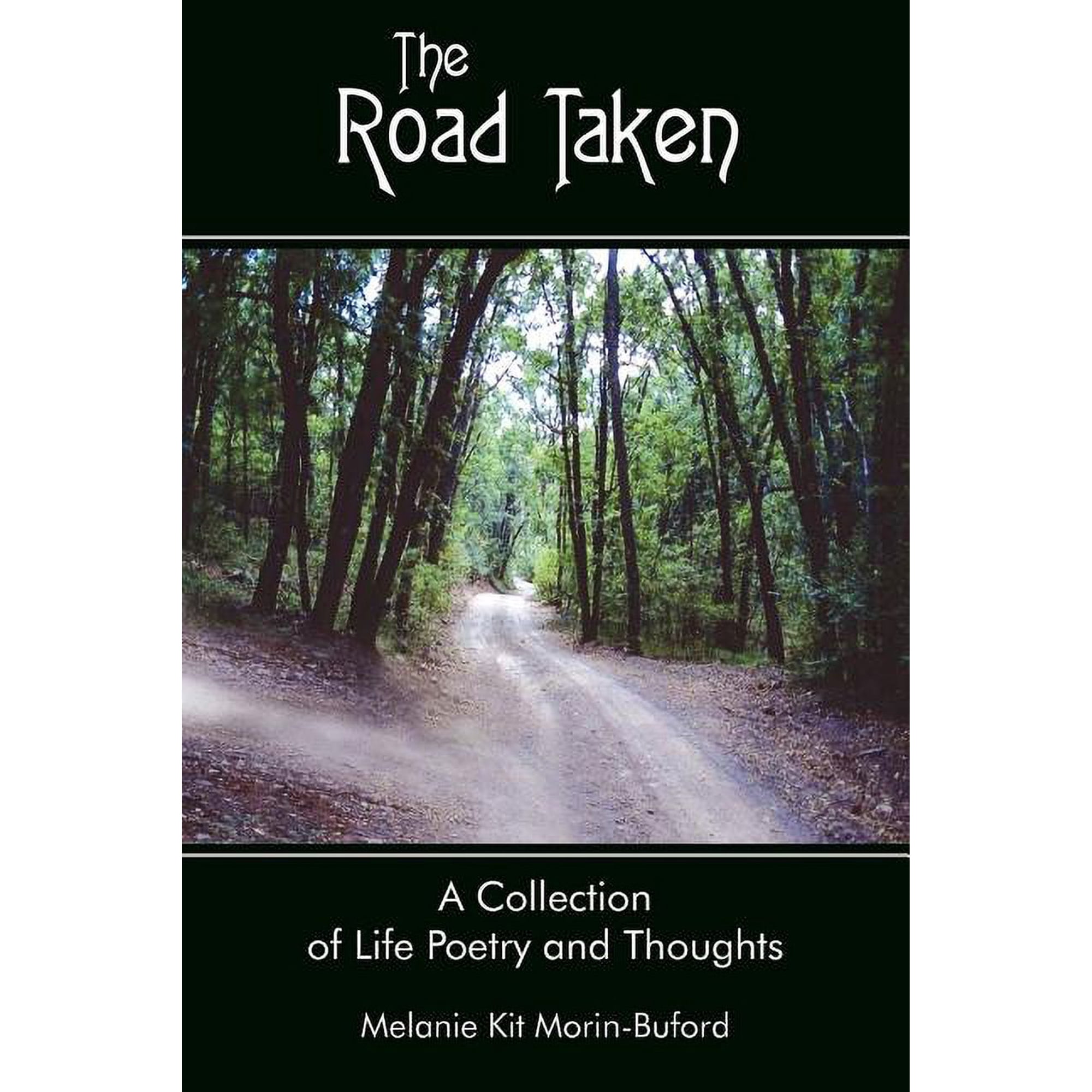 The Road Taken: A Collection of Life Poetry and Thoughts (Paperback)