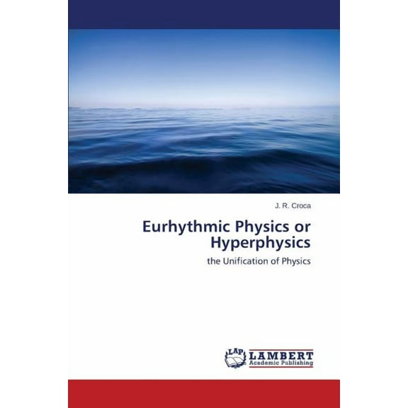 Eurhythmic Physics or Hyperphysics (Paperback)