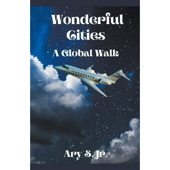 Wonderful Cities A Global Walk, (Paperback)