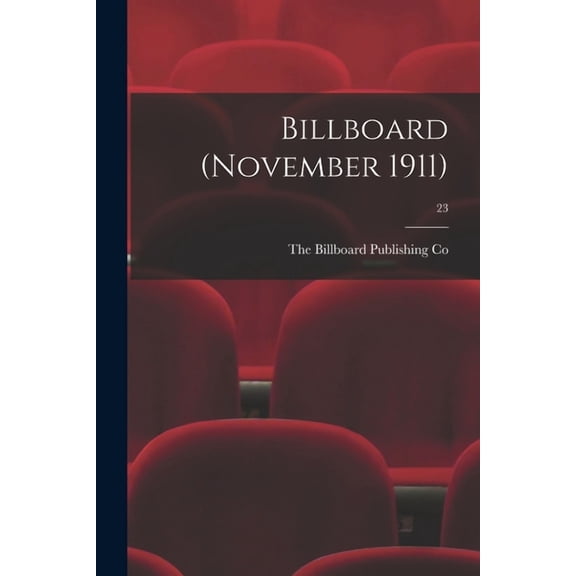 Billboard (November 1911); 23 (Paperback)