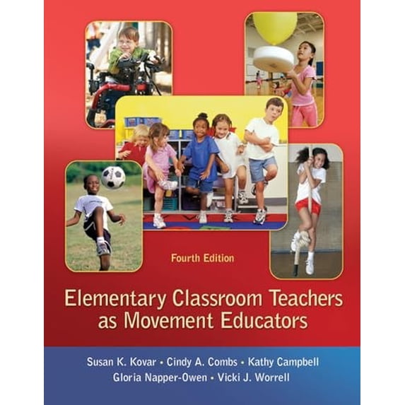 Pre-Owned Elementary Classroom Teachers as Movement Educators (Paperback) 007809576X 9780078095764