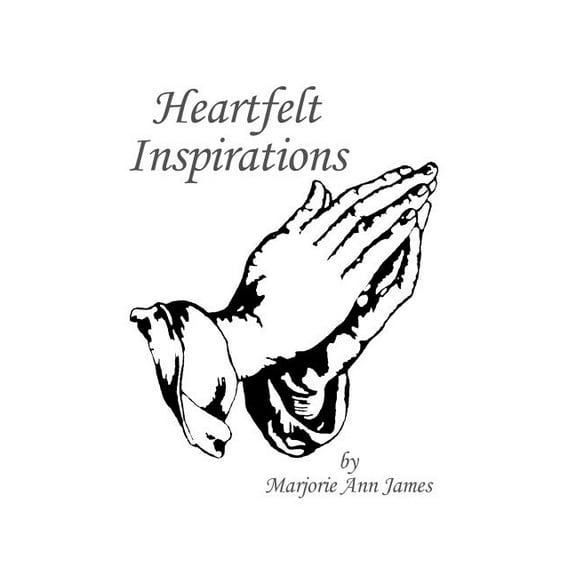 Heartfelt Inspirations Paperback Marjorie James