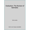 Graduation: The Revision of Estimates [Paperback - Used]