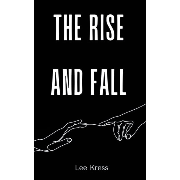 The Rise and Fall, (Paperback)
