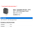 thumbnail image 2 of Relay - Compatible with 2012 - 2015, 2017 - 2019 Volkswagen Passat 2013 2014 2018, 2 of 2