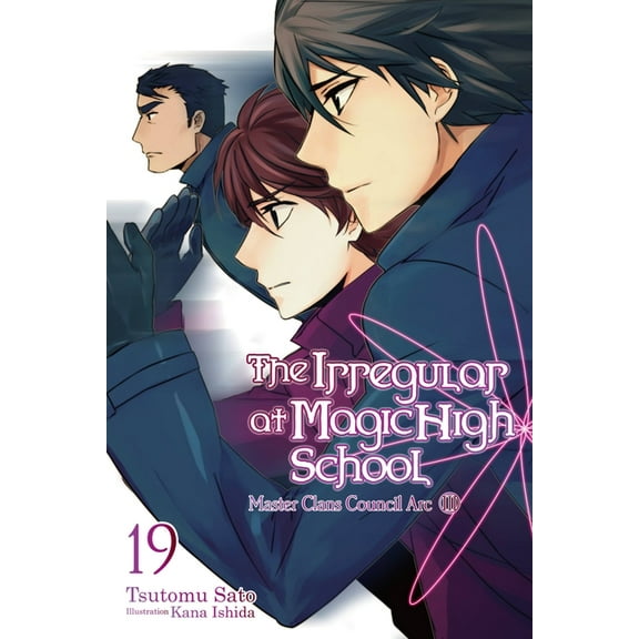 Irregular at Magic High School The Irregular at Magic High School, Vol. 19 (Light Novel): Volume 19, Book 19, (Paperback)