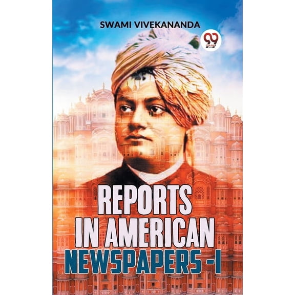Reports In American Newspapers -I, (Paperback)