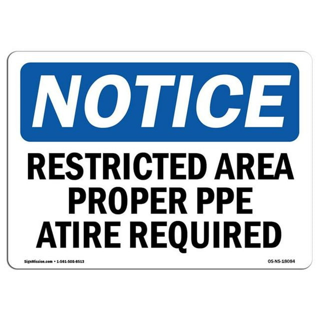 SignMission OS-NS-A-1218-L-18084 Panneau d'Avertissement de 12 x 18 Po - Zone Réglementée Appropriée Ou Tenue Requise