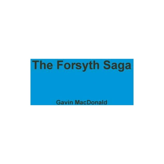 The Forsyth Saga (Paperback)