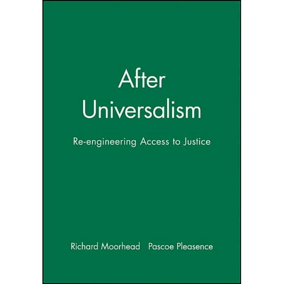 Journal of Law and Society Special Issues: After Universalism: Re-Engineering Access to Justice (Paperback)