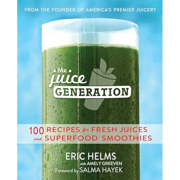 Pre-Owned The Juice Generation: 100 Recipes for Fresh Juices and Superfood Smoothies (Paperback) 1476745684 9781476745688