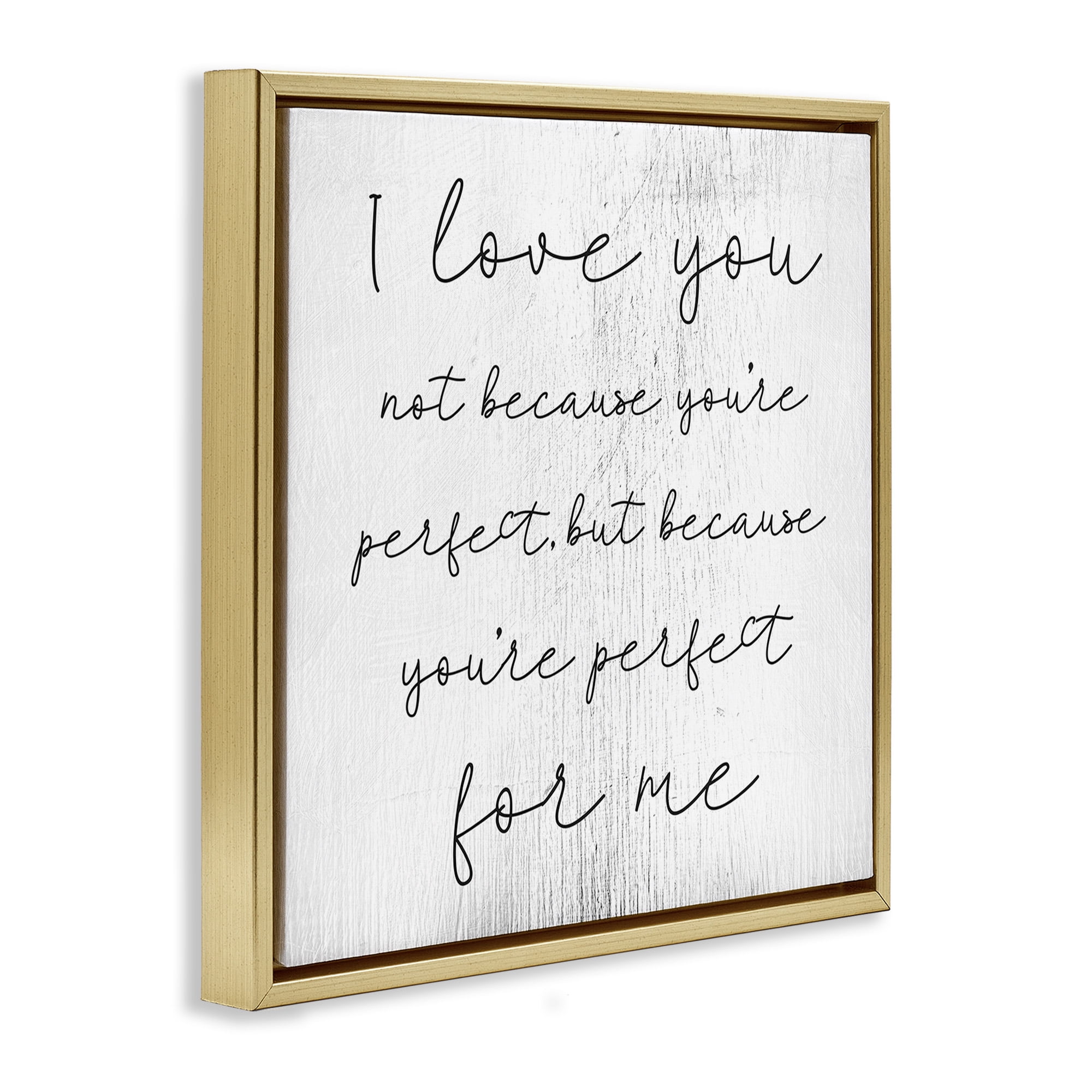 Stupell Industries Love Not Perfect Inspirational Romance Inspirational Painting Gold Floater Framed Canvas Art Print Wall Art, 18 x 18