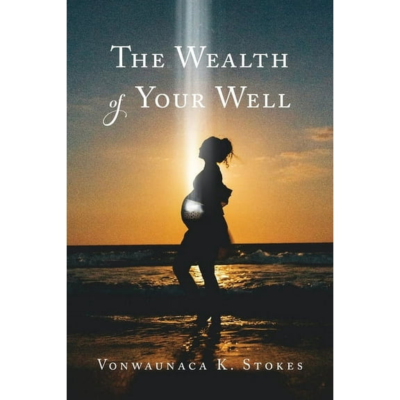 The Wealth of Your Well (Paperback)