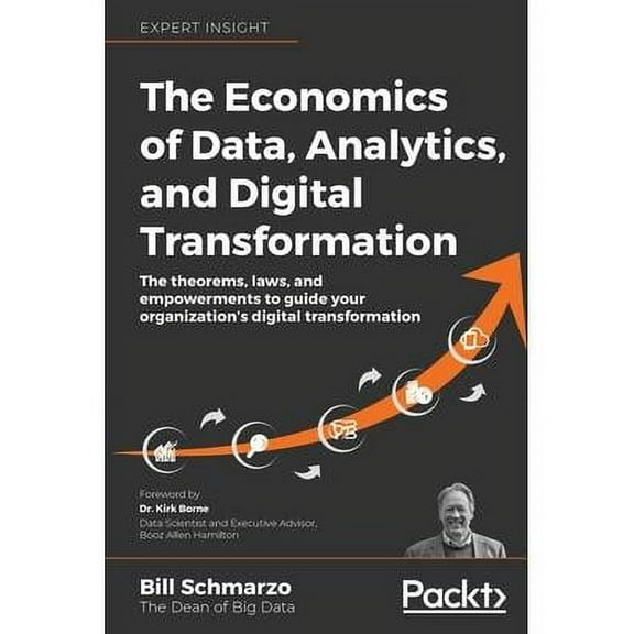 The Economics of Data, Analytics, and Digital Transformation (Paperback)