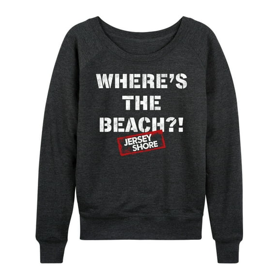 Jersey Shore - Wheres The Beach - Women's Lightweight French Terry Long Sleeve Shirt