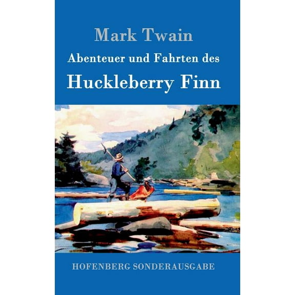 Abenteuer und Fahrten des Huckleberry Finn (Hardcover)
