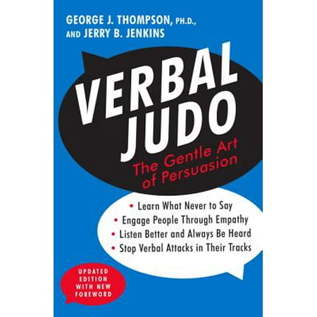 Verbal Judo : The Gentle Art of Persuasion (Best Judo Fighter In The World)
