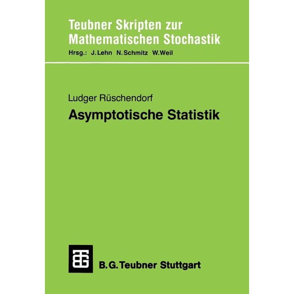 Teubner Skripten Zur Mathematischen Stoc Asymptotische Statistik, (Paperback)