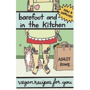 Barefoot and in the Kitchen : Vegan Recipes for You, Used [Paperback]