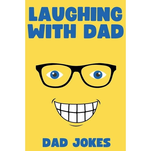 Laughing with Dad: Dad Jokes, (Paperback)