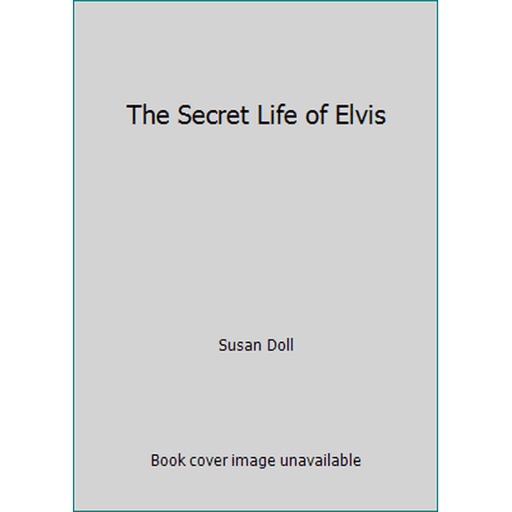 Pre-Owned The Secret Life of Elvis (Paperback) 1412714958 9781412714952