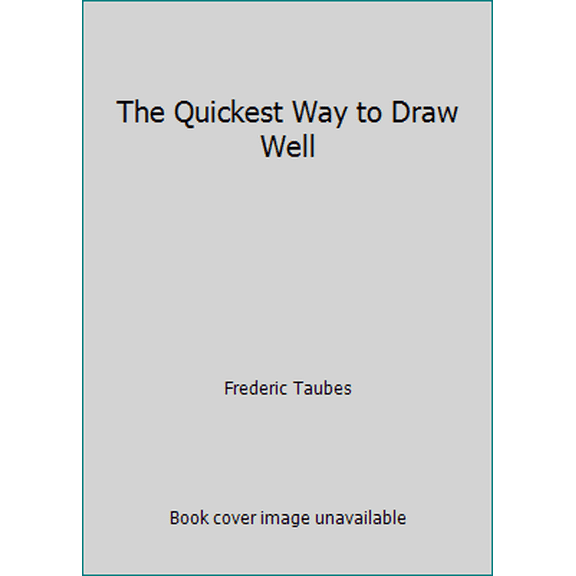 Pre-Owned The Quickest Way to Draw Well (Paperback) 0140462759 9780140462753