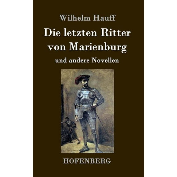 Die letzten Ritter von Marienburg (Hardcover)