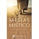 thumbnail image 1 of Libro El Mesias Mistico. El Significado Interno De Las Enseñanzas De Jesus Tapa Blanda, Autor Alan Cohen, Editorial El Grano De Mostaza, 1 of 2