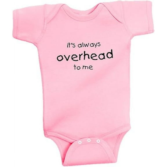 It's Always Overhead to Me Cotton Baby Girls Onesie Bodysuit (6 mos., Pink)