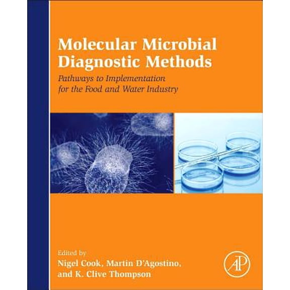 Pre-Owned Molecular Microbial Diagnostic Methods: Pathways to Implementation for the Food and Water Industries, (Hardcover)
