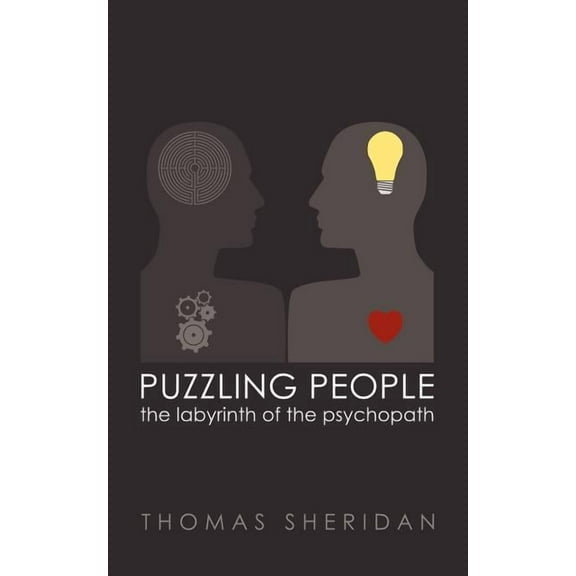 Puzzling People: The Labyrinth of the Psychopath (Paperback)