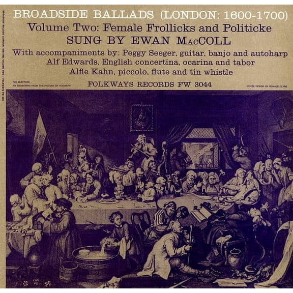Ewan MacColl - Broadside Ballads 2 (London: 1600-1700) - Music & Performance - CD