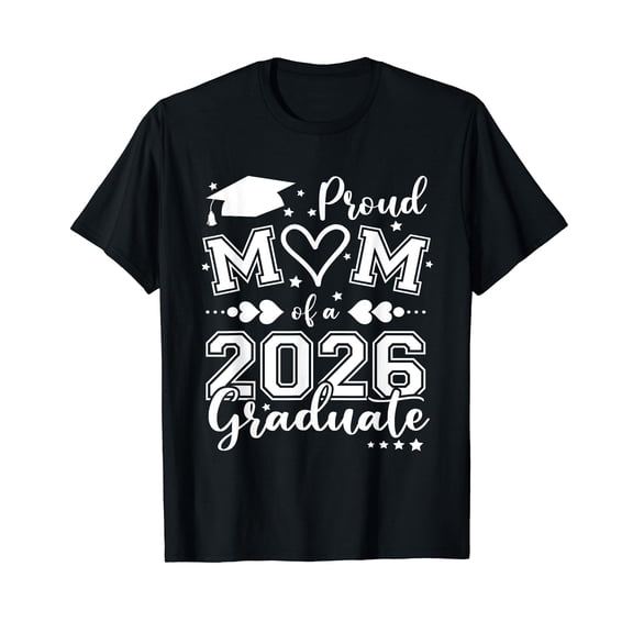 Mom Senior 2026 Proud Mom Of A Class Of 2026 Graduate T-Shirt