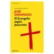 thumbnail image 1 of EL EVANGELIO SEGUN JESUCRISTO DEBOLSILLO JOSE SARAMAGO, 1 of 1