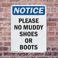 thumbnail image 4 of (2 Pack) Please No Muddy Shoes Or Boots OSHA Notice Sign 7 Inch X 10 Inch Plastic Sign, Weather Resistant, UV Protected for Workplace, Business, and Construction Site, Made in the USA, 4 of 8