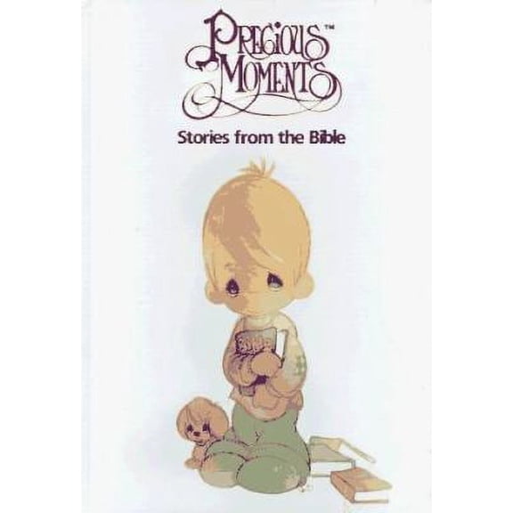 Pre-Owned Precious Moments Stories from the Bible (Hardcover) 0801043115 9780801043116