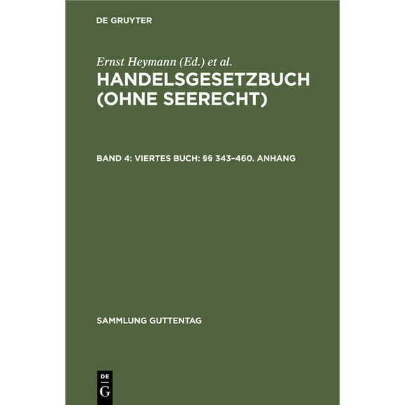 Sammlung Guttentag Viertes Buch: Â§Â§ 343-460. Anhang, (Hardcover)