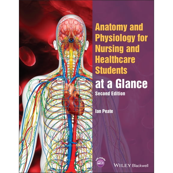 At a Glance (Nursing and Healthcare) Anatomy and Physiology for Nursing and Healthcare Students at a Glance, (Paperback)