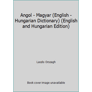 Angol - Magyar (English - Hungarian Dictionary) (English and Hungarian Edition) [Hardcover - Used]
