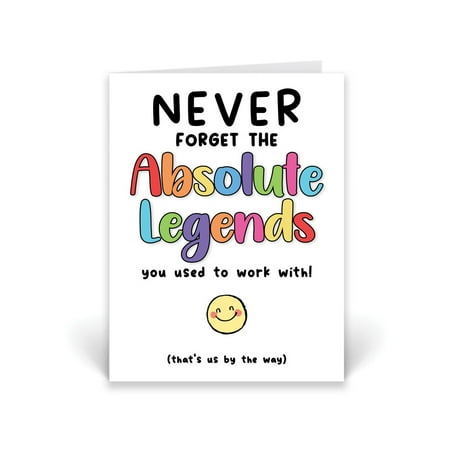 Never Forget the Absolute Legends Greeting Card – Fun Design for Former Coworkers – Perfect Farewell Card or Appreciation Gift – Envelope Included