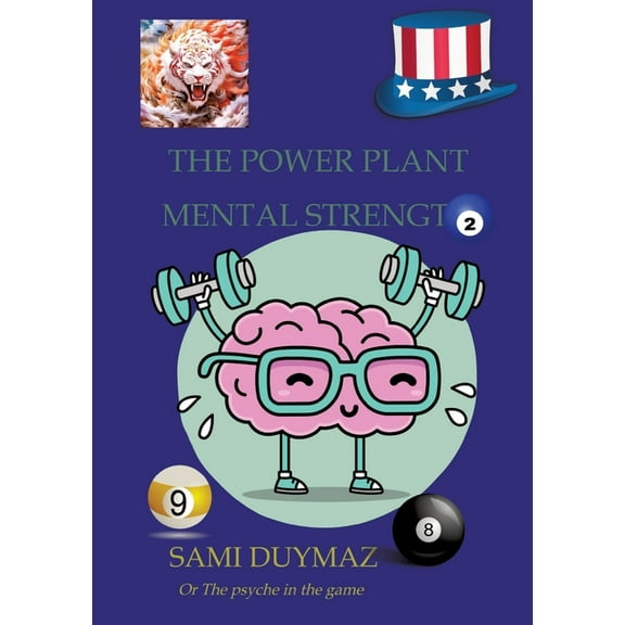 The power plant Mental strength: Or The psyche in the game, (Paperback)