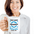 thumbnail image 2 of I Didn't Choose Photography. Photography Chose Me. Camera Auto Focus Coffee & Tea Mug Cup For A Photographer, Graphic Designer & Artist (11oz), 2 of 3