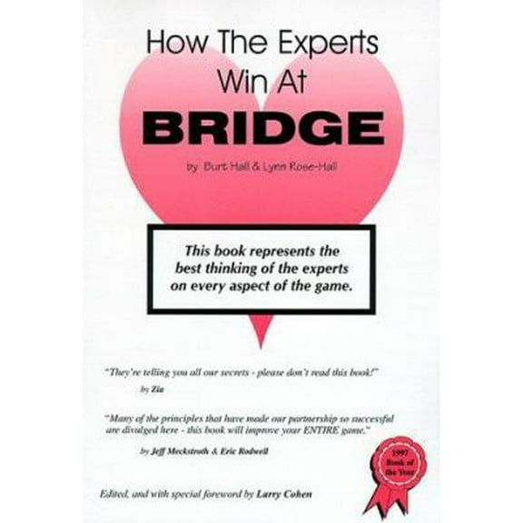 Pre-Owned How the Experts Win at Bridge (Paperback) 0966116704 9780966116700