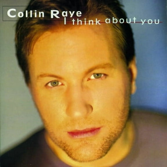 Collin Raye - I Think About You - Music & Performance - CD