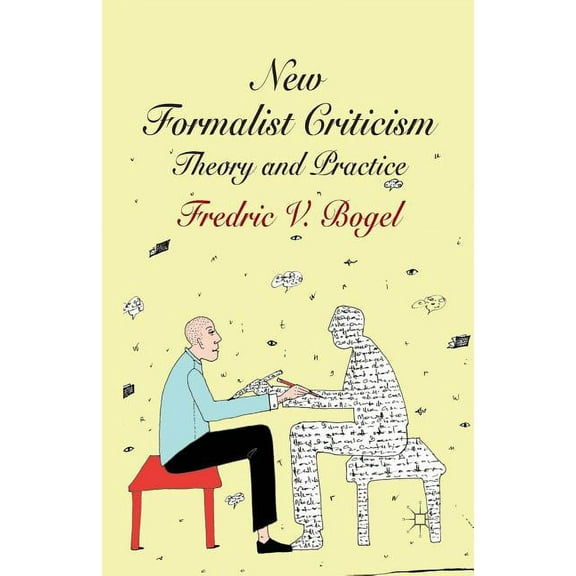 New Formalist Criticism: Theory and Practice, (Paperback)