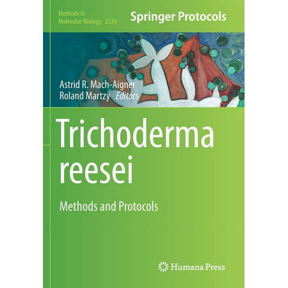 Methods in Molecular Biology Trichoderma Reesei: Methods and Protocols, Book 2234, (Paperback)