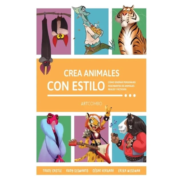 Crea animales con estilo. Cómo diseñar personajes fascinantes de animales reales y ficticios