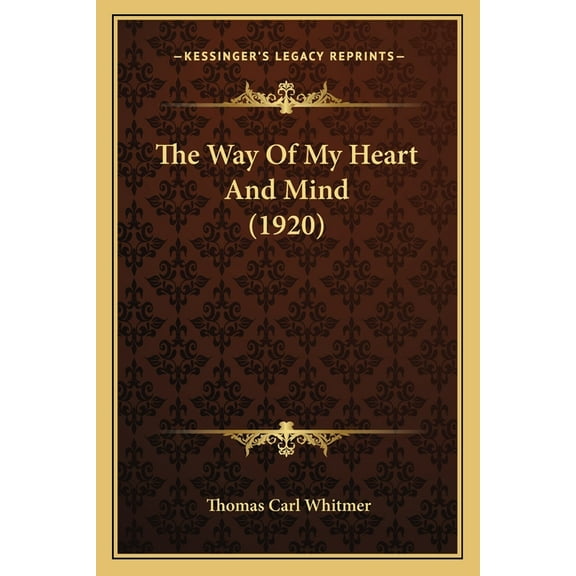 The Way Of My Heart And Mind (1920) (Paperback)